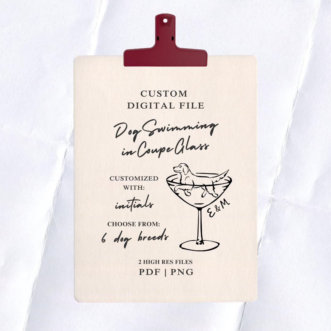 Dog in Coupe Glass Digital File: Custom Wedding Signage (PDF & PNG)