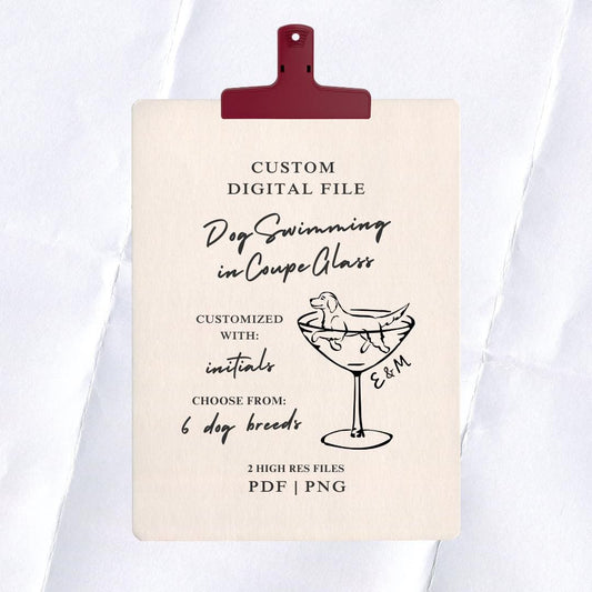 Dog in Coupe Glass Digital File: Custom Wedding Signage (PDF & PNG)